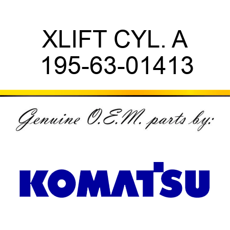 XLIFT CYL. A 195-63-01413