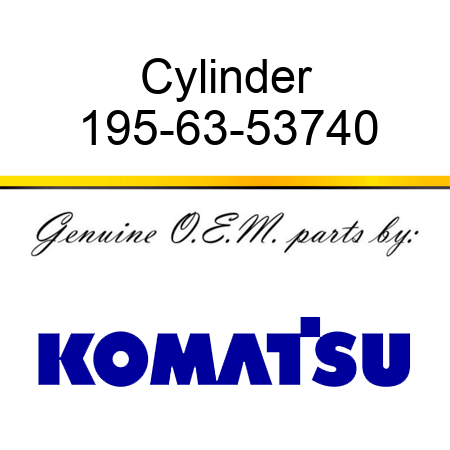 Cylinder 195-63-53740