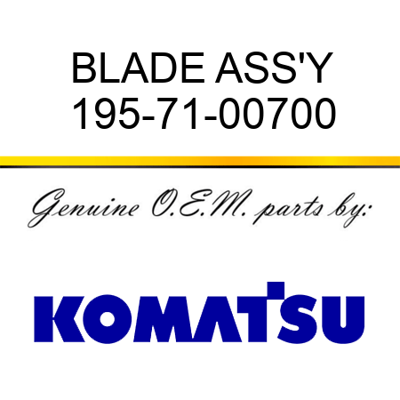 BLADE ASS'Y 195-71-00700