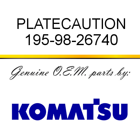 PLATE,CAUTION 195-98-26740