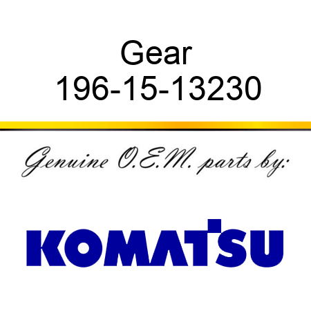 Gear 196-15-13230