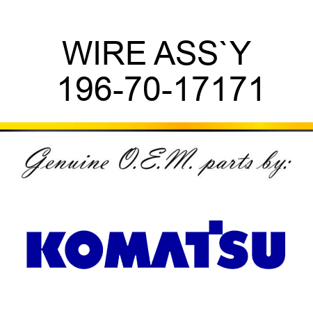 WIRE ASS`Y 196-70-17171