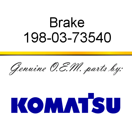 Brake 198-03-73540