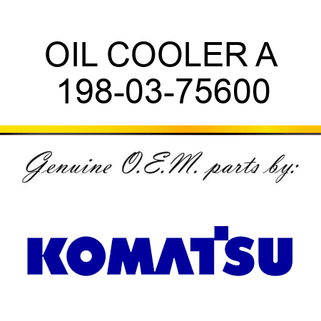 OIL COOLER A 198-03-75600