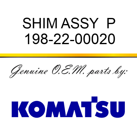 SHIM ASSY  P 198-22-00020