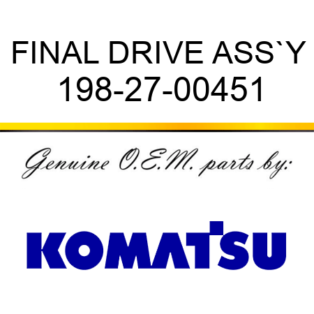 FINAL DRIVE ASS`Y 198-27-00451