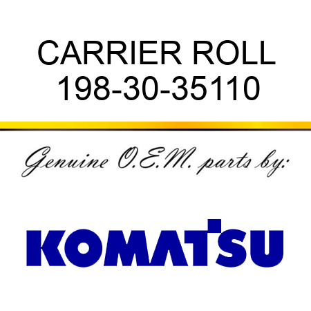 CARRIER ROLL 198-30-35110
