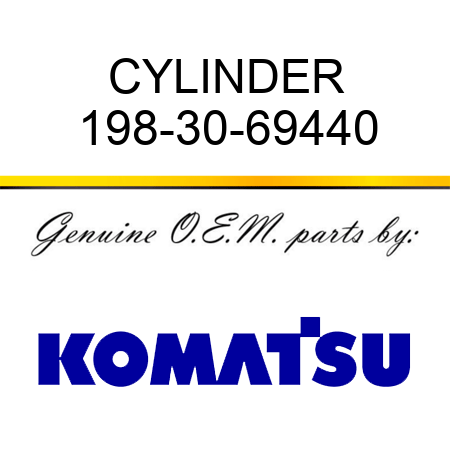 CYLINDER 198-30-69440
