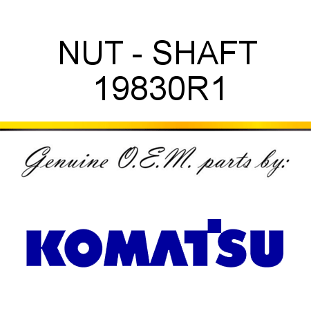 NUT - SHAFT 19830R1