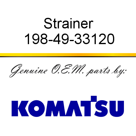 Strainer 198-49-33120