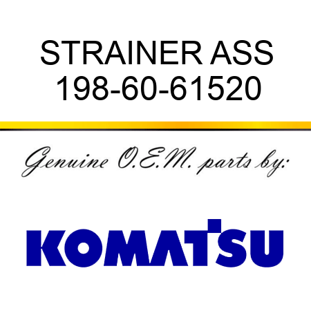 STRAINER ASS 198-60-61520