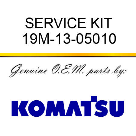SERVICE KIT 19M-13-05010