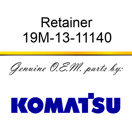 Retainer 19M-13-11140