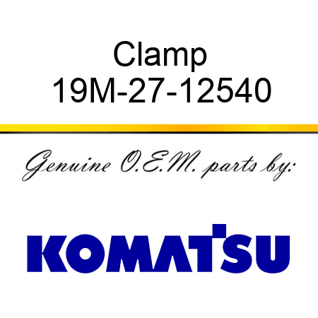 Clamp 19M-27-12540
