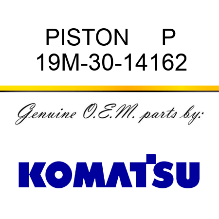 PISTON     P 19M-30-14162