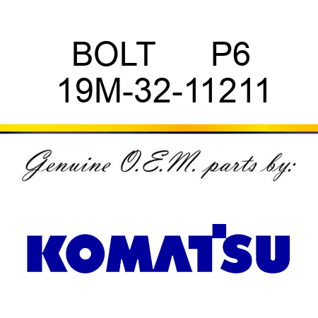 BOLT      P6 19M-32-11211