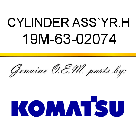 CYLINDER ASS`Y,R.H 19M-63-02074