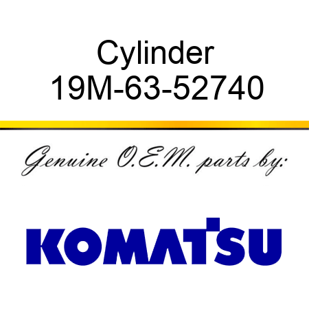 Cylinder 19M-63-52740