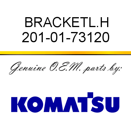 BRACKET,L.H 201-01-73120