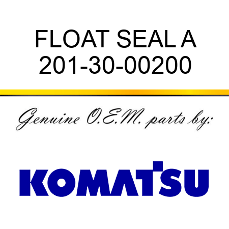 FLOAT SEAL A 201-30-00200