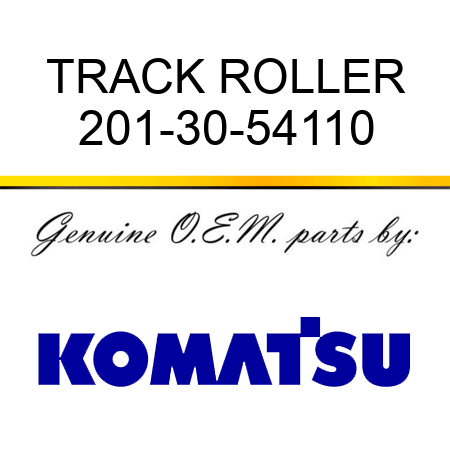 TRACK ROLLER 201-30-54110