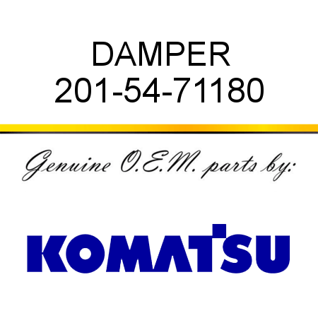 DAMPER 201-54-71180