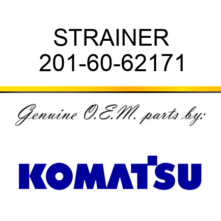 STRAINER 201-60-62171