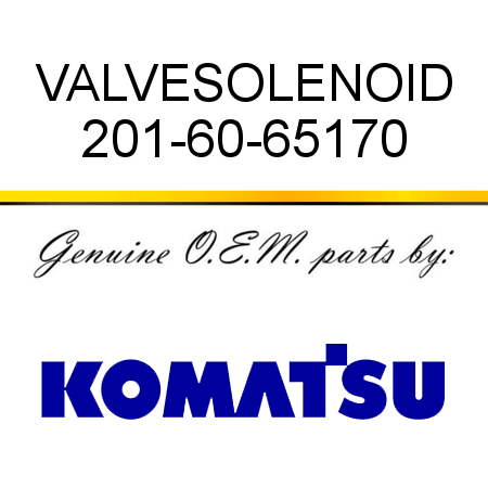 VALVE,SOLENOID 201-60-65170