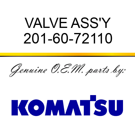 VALVE ASS'Y 201-60-72110