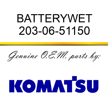 BATTERY,WET 203-06-51150