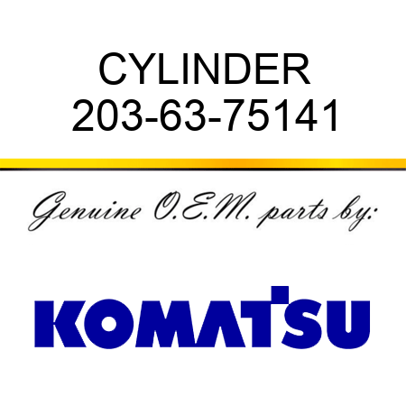 CYLINDER 203-63-75141