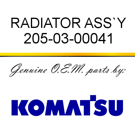 RADIATOR ASS`Y 205-03-00041