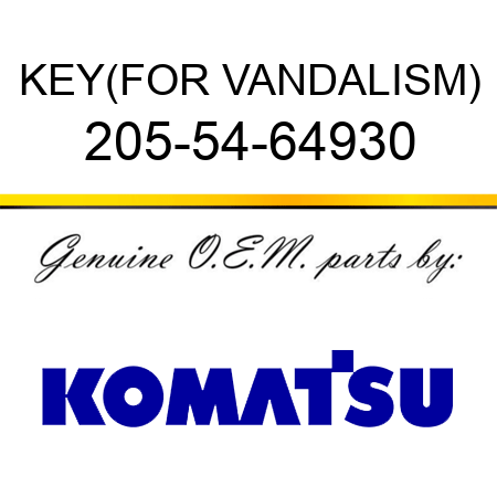 KEY,(FOR VANDALISM) 205-54-64930