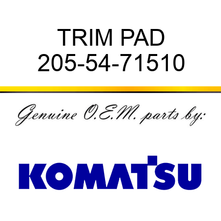 TRIM PAD 205-54-71510