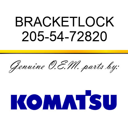 BRACKET,LOCK 205-54-72820