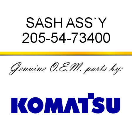 SASH ASS`Y 205-54-73400