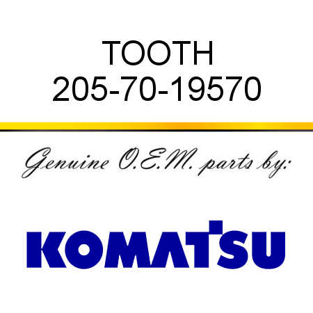 TOOTH 205-70-19570