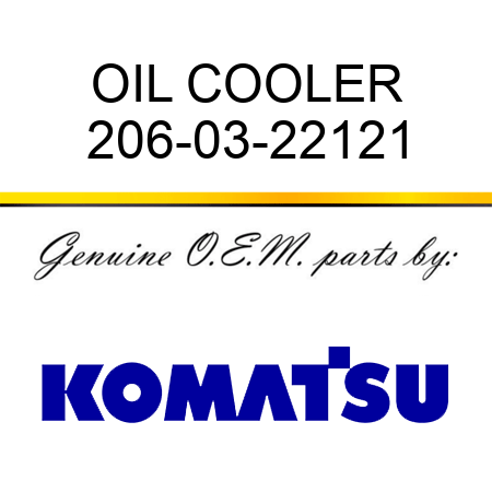 OIL COOLER 206-03-22121