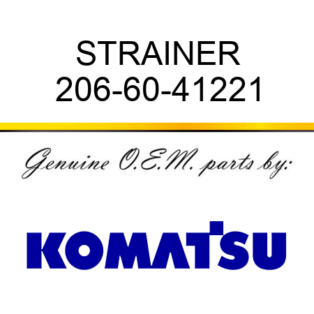 STRAINER 206-60-41221