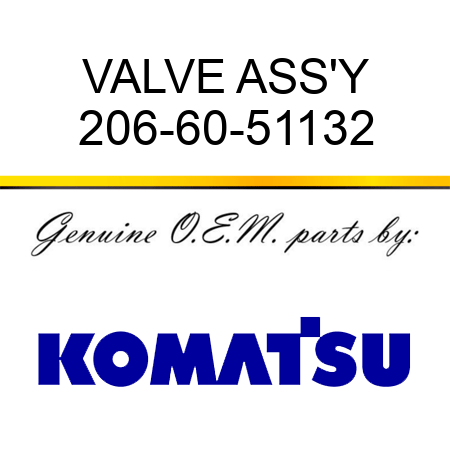VALVE ASS'Y 206-60-51132