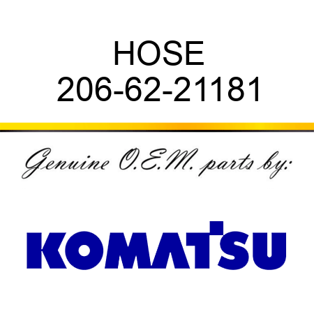 HOSE 206-62-21181