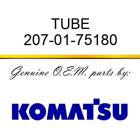 TUBE 207-01-75180