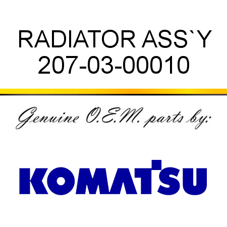 RADIATOR ASS`Y 207-03-00010