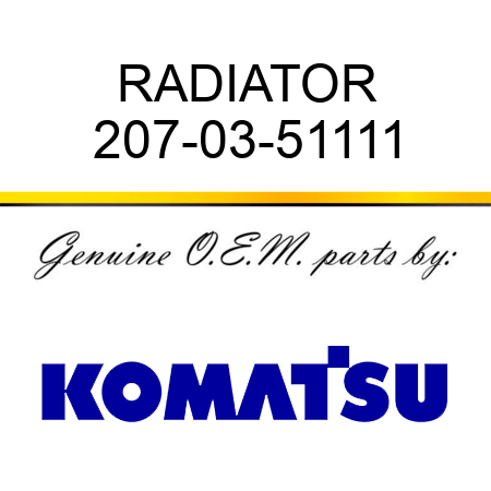 RADIATOR 207-03-51111