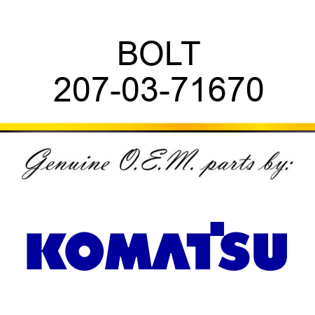 BOLT 207-03-71670