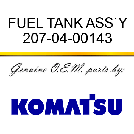 FUEL TANK ASS`Y 207-04-00143