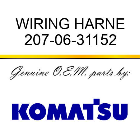WIRING HARNE 207-06-31152