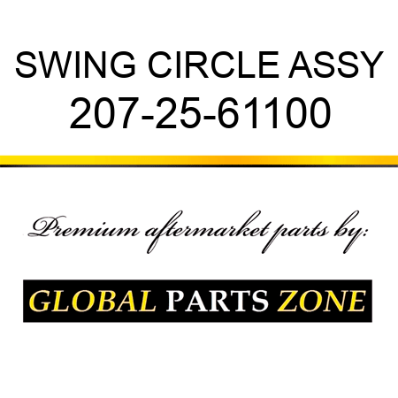SWING CIRCLE ASSY 207-25-61100