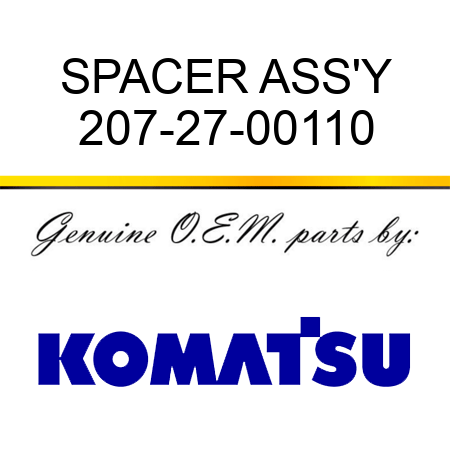 SPACER ASS'Y 207-27-00110
