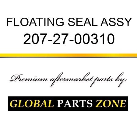 FLOATING SEAL ASSY 207-27-00310